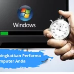 Cara Meningkatkan Performa Komputer