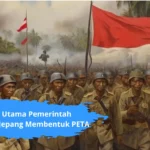 Tujuan Utama Pemerintah Pendudukan Jepang Membentuk PETA