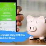 10 Aplikasi Penghasil Uang 700 Ribu Masuk ke DANA