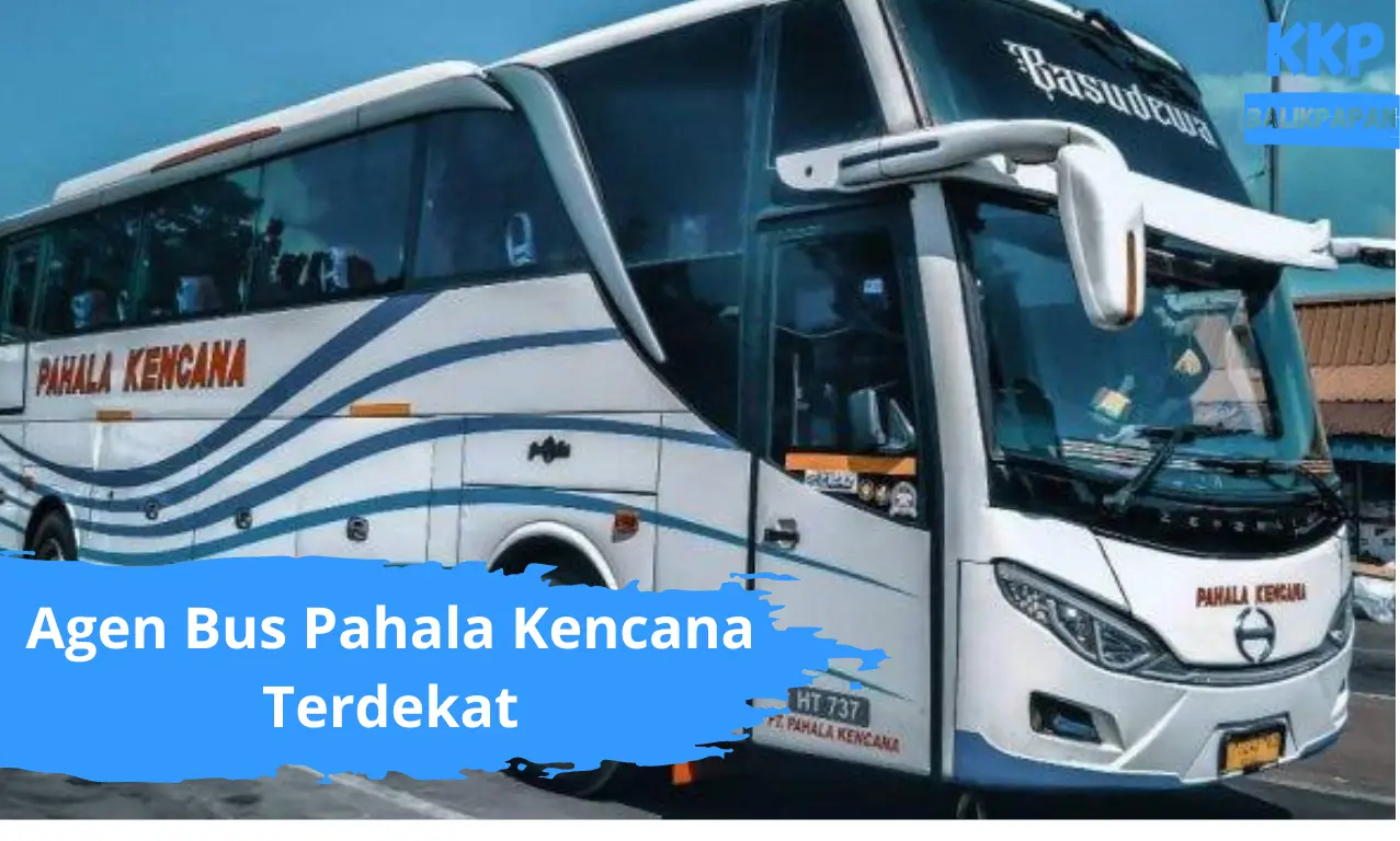 Agen Bus Pahala Kencana Terdekat