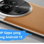 Daftar HP Oppo yang Mendukung Android 15