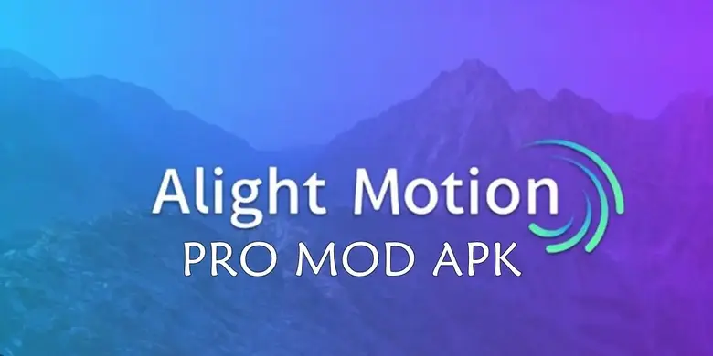 Fitur Alight Motion Mod Apk