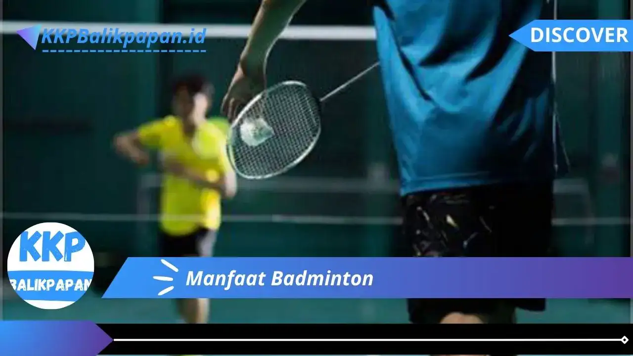 Manfaat Badminton