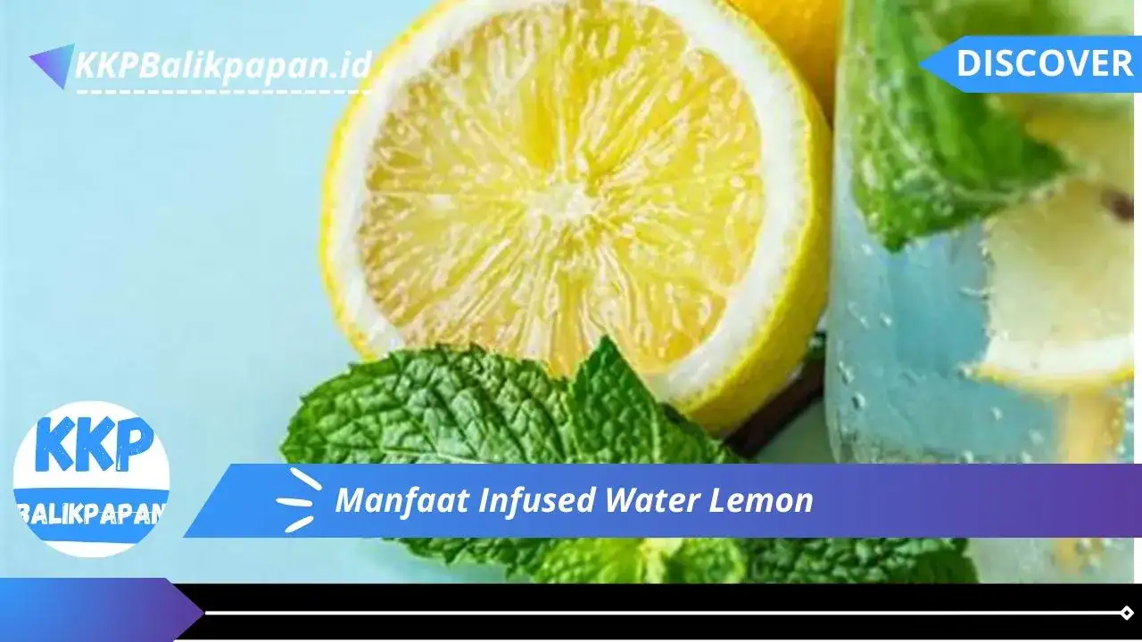 Manfaat Infused Water Lemon