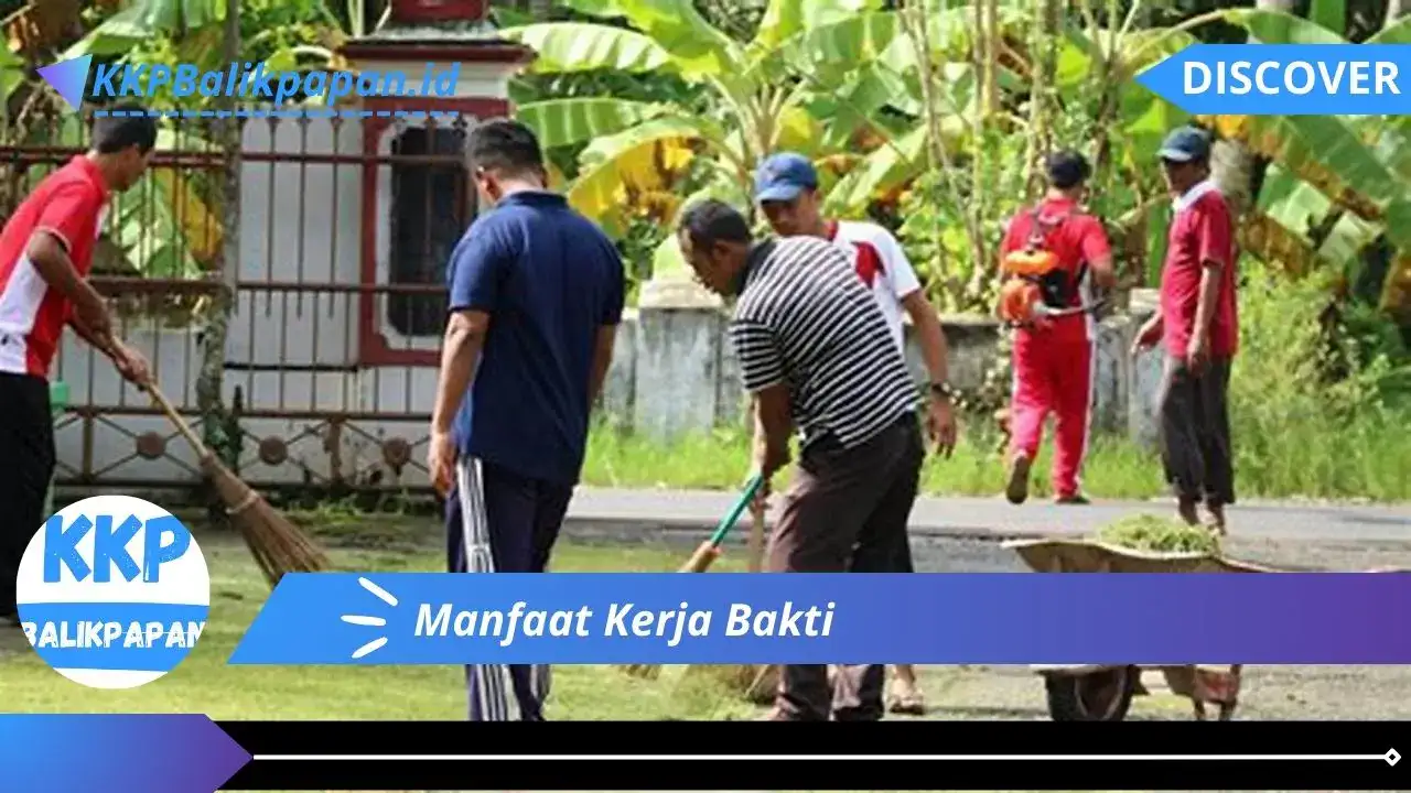 Manfaat Kerja Bakti