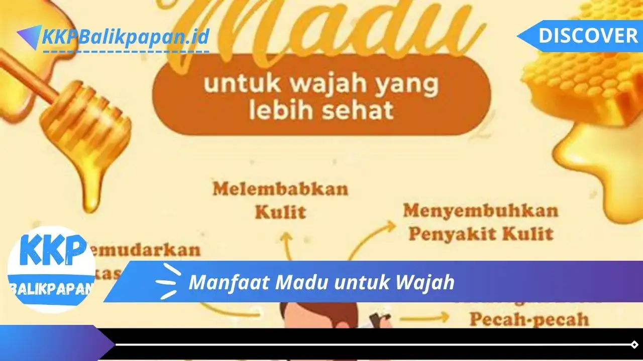 Manfaat Madu untuk Wajah