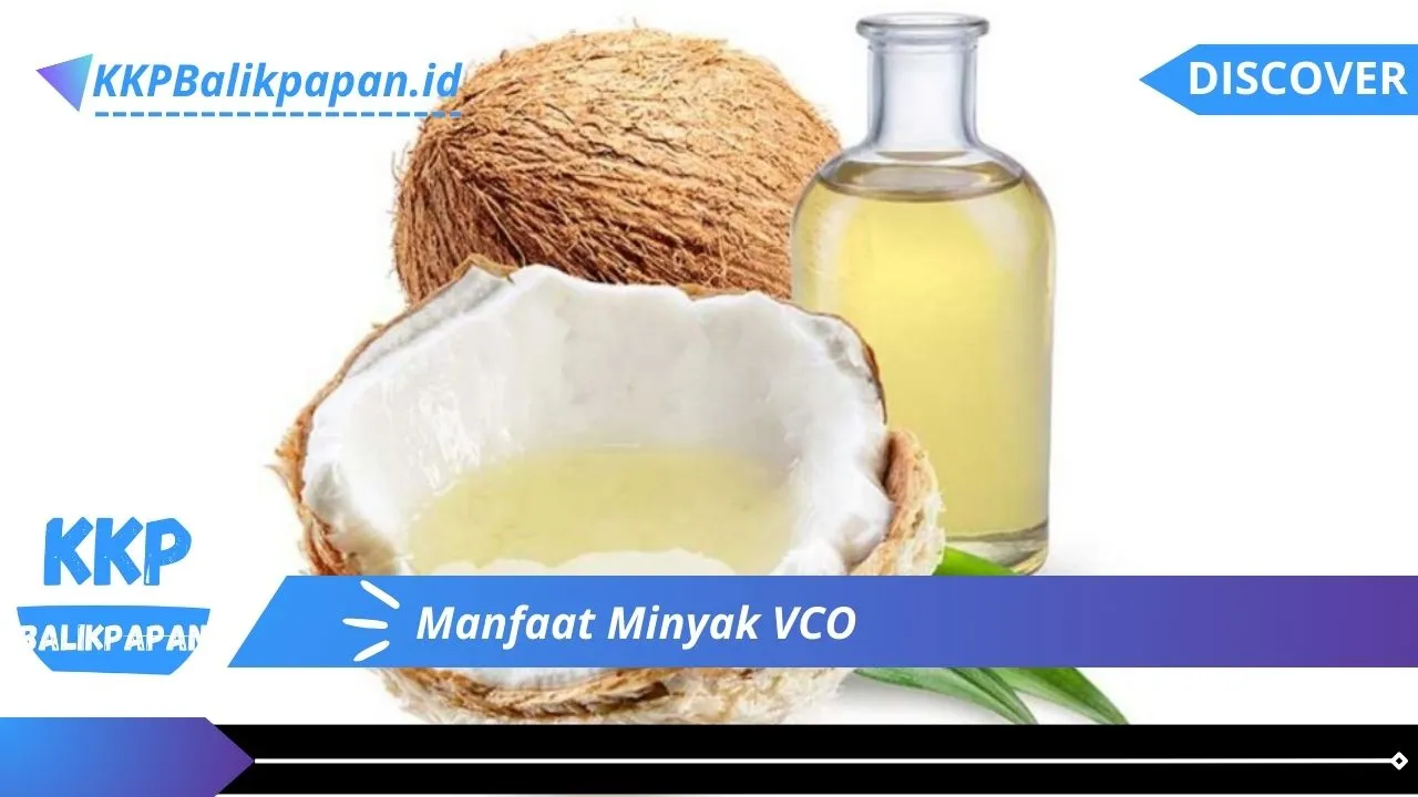 Manfaat Minyak VCO