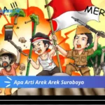 Apa Arti Arek Arek Suroboyo