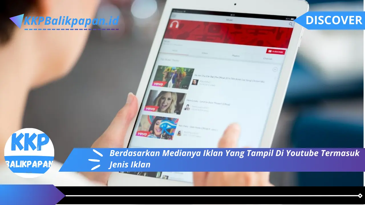 Berdasarkan Medianya Iklan Yang Tampil Di Youtube Termasuk Jenis Iklan