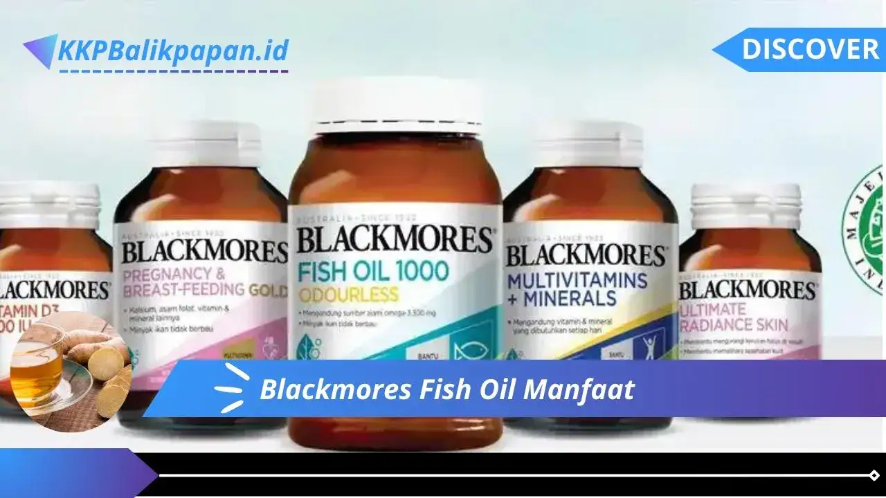 Blackmores Fish Oil Manfaat