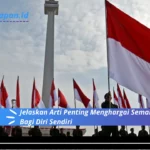 Jelaskan Arti Penting Menghargai Semangat Persatuan Bagi Diri Sendiri