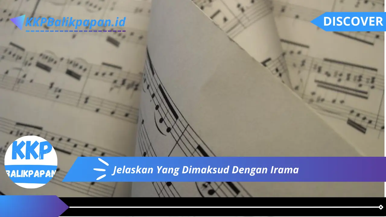 Jelaskan Yang Dimaksud Dengan Irama