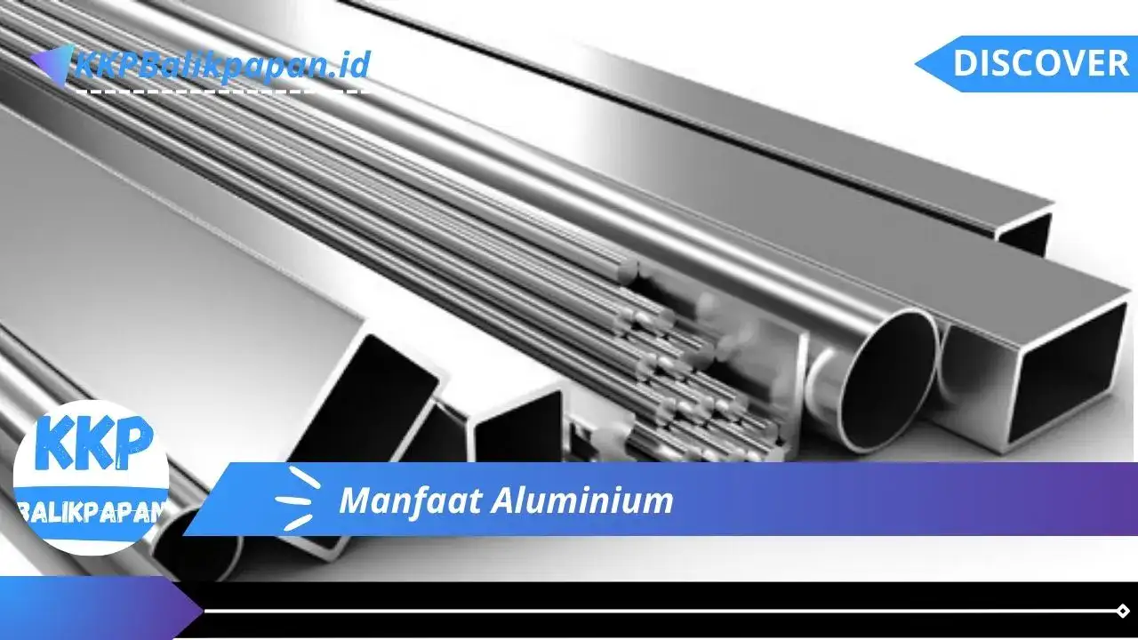Manfaat Aluminium