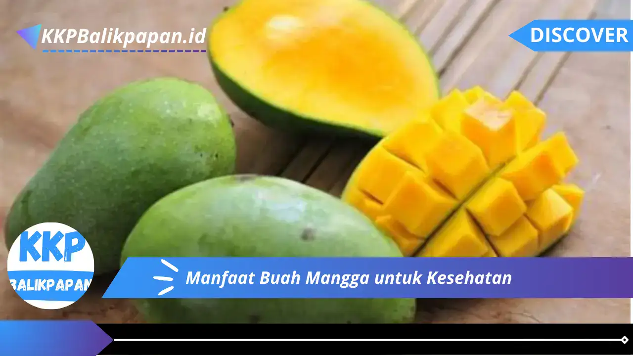 Manfaat Buah Mangga untuk Kesehatan