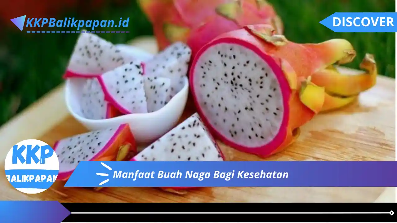 Manfaat Buah Naga Bagi Kesehatan