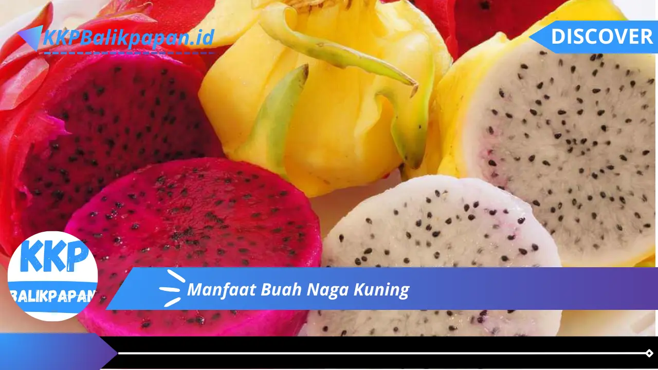 Manfaat Buah Naga Kuning