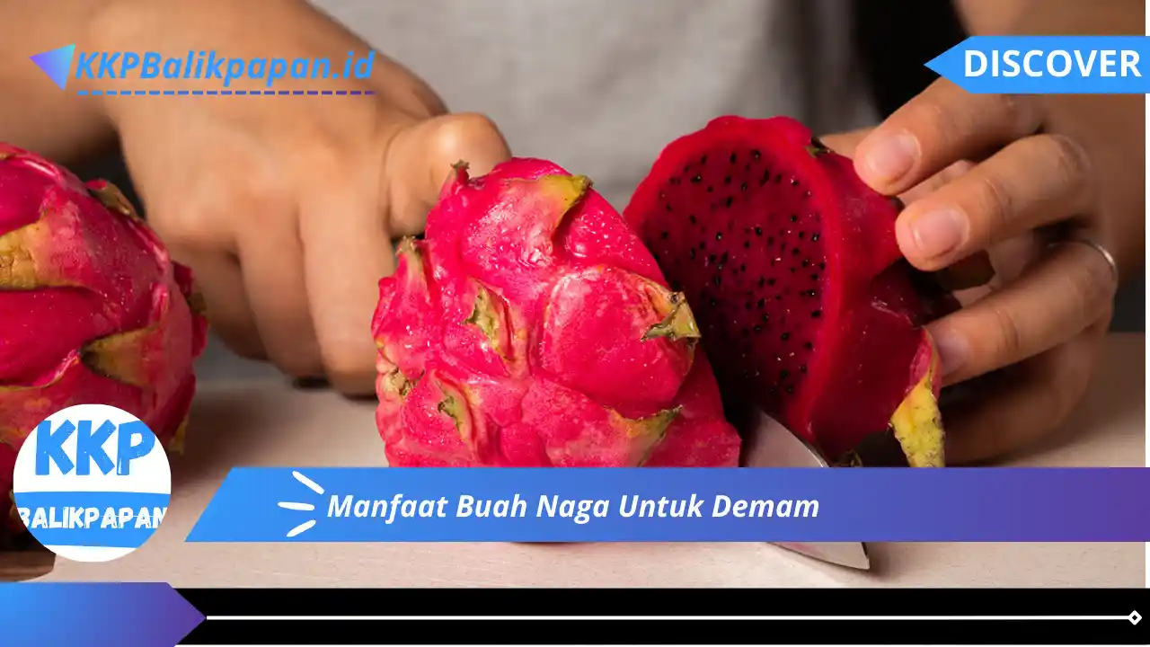 Manfaat Buah Naga Untuk Demam