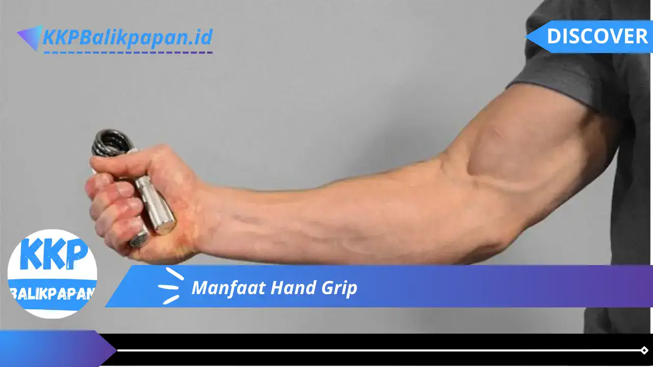 Manfaat Hand Grip