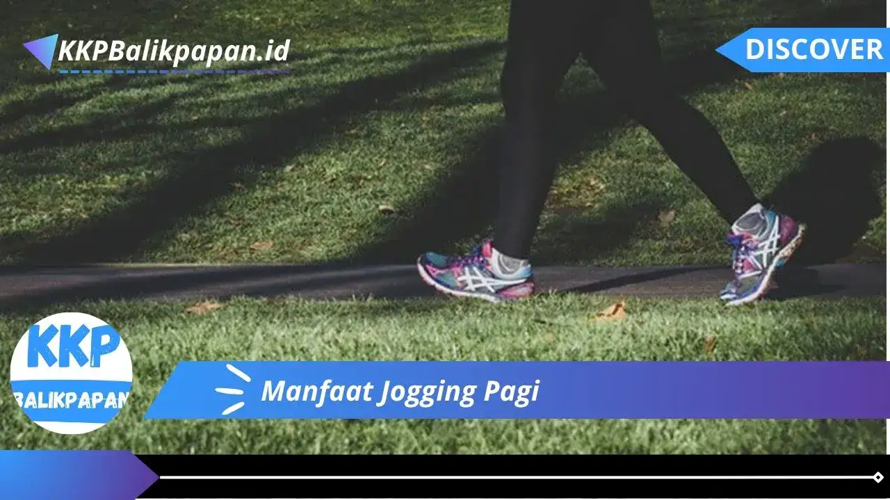 Manfaat Jogging Pagi