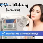 Manfaat MS Glow Whitening