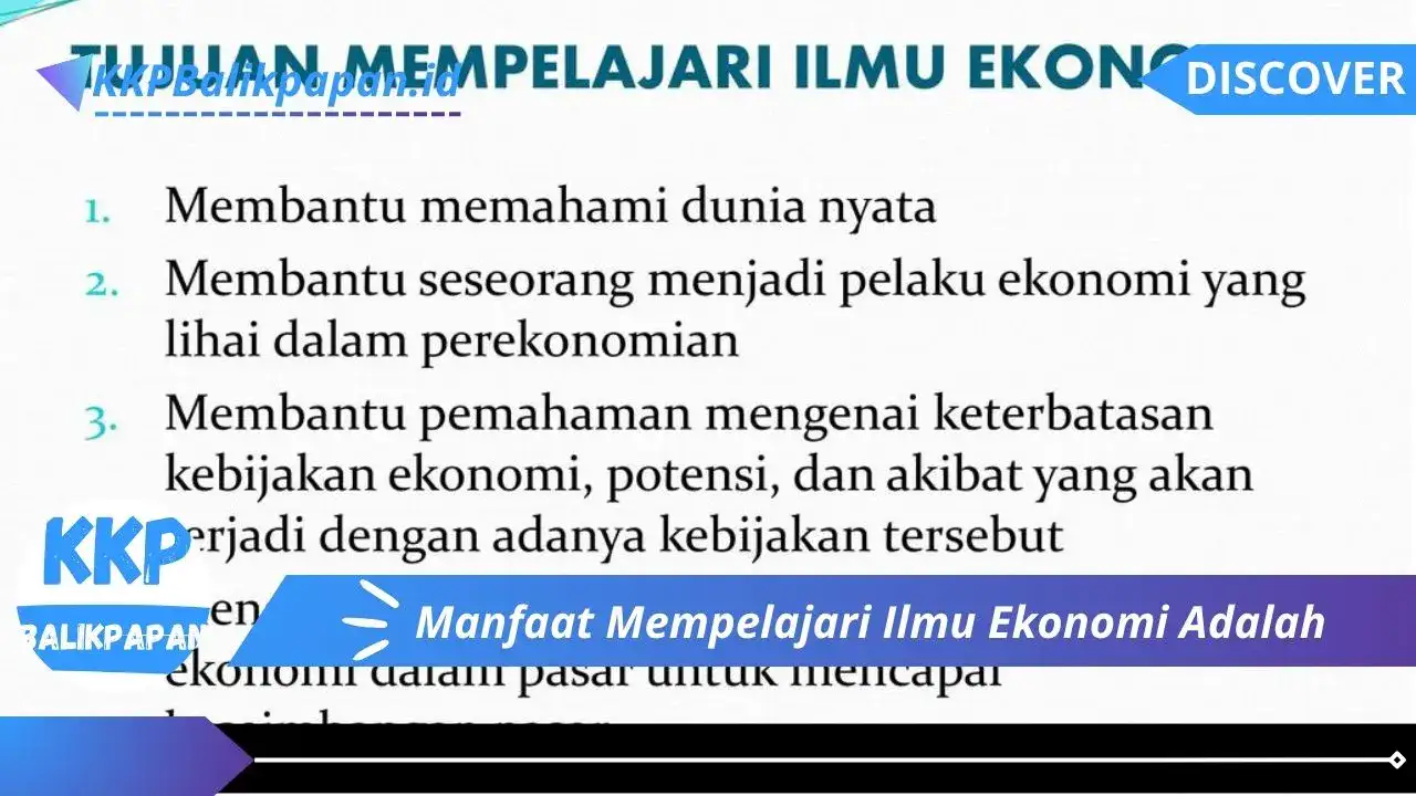 Manfaat Mempelajari Ilmu Ekonomi Adalah