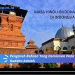 Pengaruh Bahasa Yang Domianan Pada Masa Hindu Dan Buddha Adalah