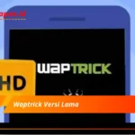 Waptrick Versi Lama