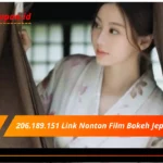 206.189.151 Link Nonton Film Bokeh Jepang dan Korea