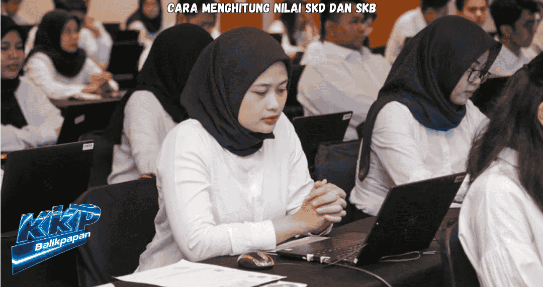 Cara Menghitung Nilai SKD dan SKB